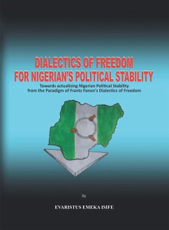 Dialectics of Freedom for Nigeria's Political Stability (eBook, ePUB)