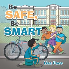 Be Safe, Be Smart (eBook, ePUB)