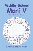 Middle School Mari V (eBook, ePUB)