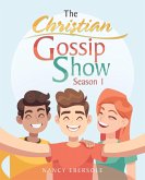 The Christian Gossip Show (eBook, ePUB)