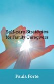 Self-Care Strategies for Family Caregivers (eBook, ePUB)
