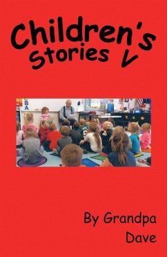 Children's Stories V (eBook, ePUB) - Grandpa Dave