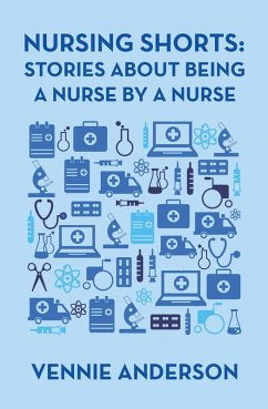 Cover Nursing Shorts: Stories About Being a Nurse by a Nurse (eBook, ePUB)