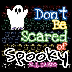Don't Be Scared of Spooky (eBook, ePUB) - Fazio, M. J.