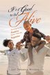 It's Good to Be Alive (eBook, ePUB) - Bild 1