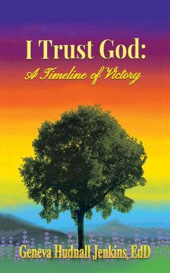 I Trust God: a Timeline of Victory (eBook, ePUB)