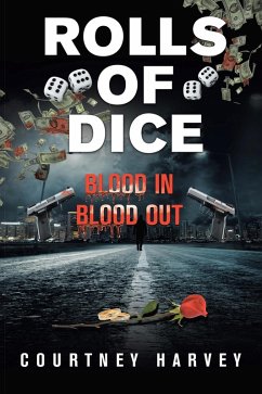 Rolls of Dice (Blood In, Blood Out) (eBook, ePUB)