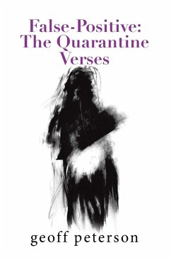 False-Positive: the Quarantine Verses (eBook, ePUB)
