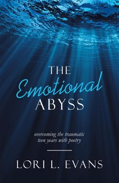 The Emotional Abyss (eBook, ePUB) - Evans, Lori L.