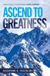 Ascend to Greatness (eBook, ePUB) - Bild 1
