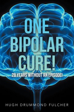 One Bipolar Cure! (eBook, ePUB)