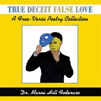 True Deceit False Love (eBook, ePUB)