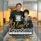 Mum's Favourite Recipes Presented Through a Journey in Time (eBook, ePUB)