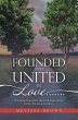 Founded and United in Love.......... - Bild 1