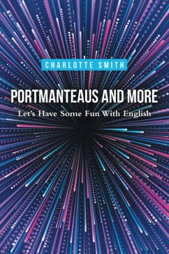 Portmanteaus and More (eBook, ePUB) - Smith, Charlotte