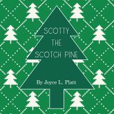 Scotty the Scotch Pine (eBook, ePUB)
