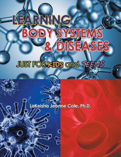 Learning Body Systems & Diseases (eBook, ePUB) - Cole Ph. D., Lakeisha Jeanne