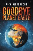 Goodbye Planet Earth (eBook, ePUB)
