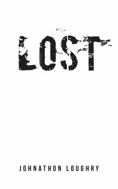 Lost (eBook, ePUB) - Loughry, Johnathon