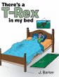 There's a T-Rex in My Bed (eBook, ePUB) - Bild 1