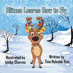 Blitzen Learns How to Fly (eBook, ePUB) - Ruiz, Tina Nykulak