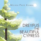 Dreyfus the Beautiful Cypress (eBook, ePUB)