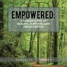 Empowered: a Cancer Guide to Healing,... - Bild 1