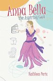 Anna Bella the Aspiring Cook (eBook, ePUB)
