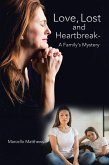 Love, Lost and Heartbreak- a Family's Mystery (eBook, ePUB)