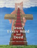 Jesus' Every Word and Deed (eBook, ePUB)