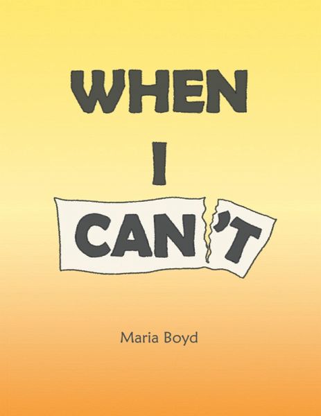 When I Can't (eBook, ePUB) When I Can't (eBook, ePUB)