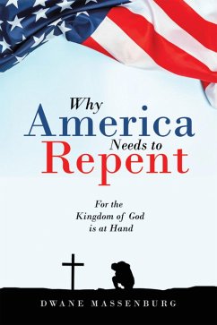 Why America Needs to Repent (eBook, ePUB) - Massenburg, Dwane