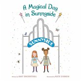 A Magical Day in Sunnyside (eBook, ePUB) A Magical Day in Sunnyside (eBook, ePUB)
