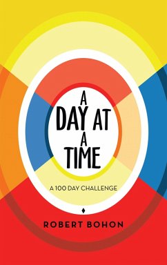A Day at a Time (eBook, ePUB) - Bohon, Robert