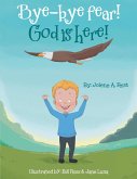 Bye-Bye Fear! God Is Here! (eBook, ePUB)