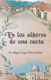 En Los Albores De Una Casta (eBook, ePUB)