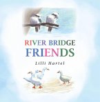 River Bridge Friends (eBook, ePUB)