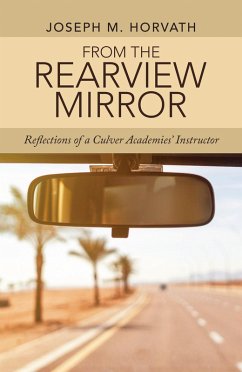 From the Rearview Mirror (eBook, ePUB) - Horvath, Joseph M.