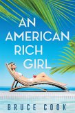 An American Rich Girl (eBook, ePUB)