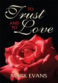 To Trust and to Love (eBook, ePUB)
