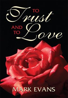 To Trust and to Love (eBook, ePUB) - Evans, Mark