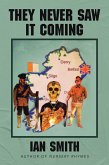They Never Saw It Coming (eBook, ePUB)