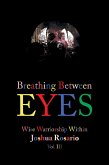 Breathing Between Eyes (eBook, ePUB)