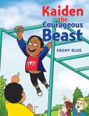 Kaiden the Courageous Beast (eBook, ePUB)