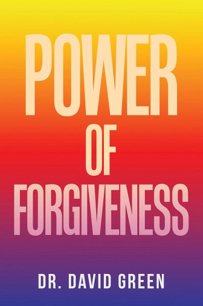 Power of Forgiveness (eBook, ePUB) Power of Forgiveness (eBook, ePUB)