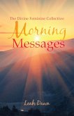 The Divine Feminine Collective: Morning Messages (eBook, ePUB)