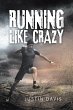 Running Like Crazy (eBook, ePUB) - Bild 1