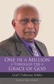 One in a Million Through the Grace of God (eBook, ePUB) One in a Million Through the Grace of God (eBook, ePUB)