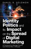 Identity Politics and Its Impact on the Spread of Digital Marketing (eBook, ePUB)