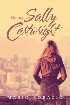 Being Sally Cartwright (eBook, ePUB) - Borazio, Mario